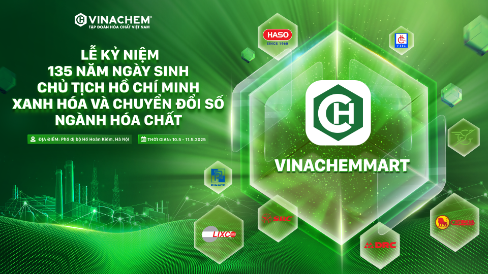 VINACHEM – Xanh hóa ngành hóa chất, bền vững cùng triệu gia đình Việt